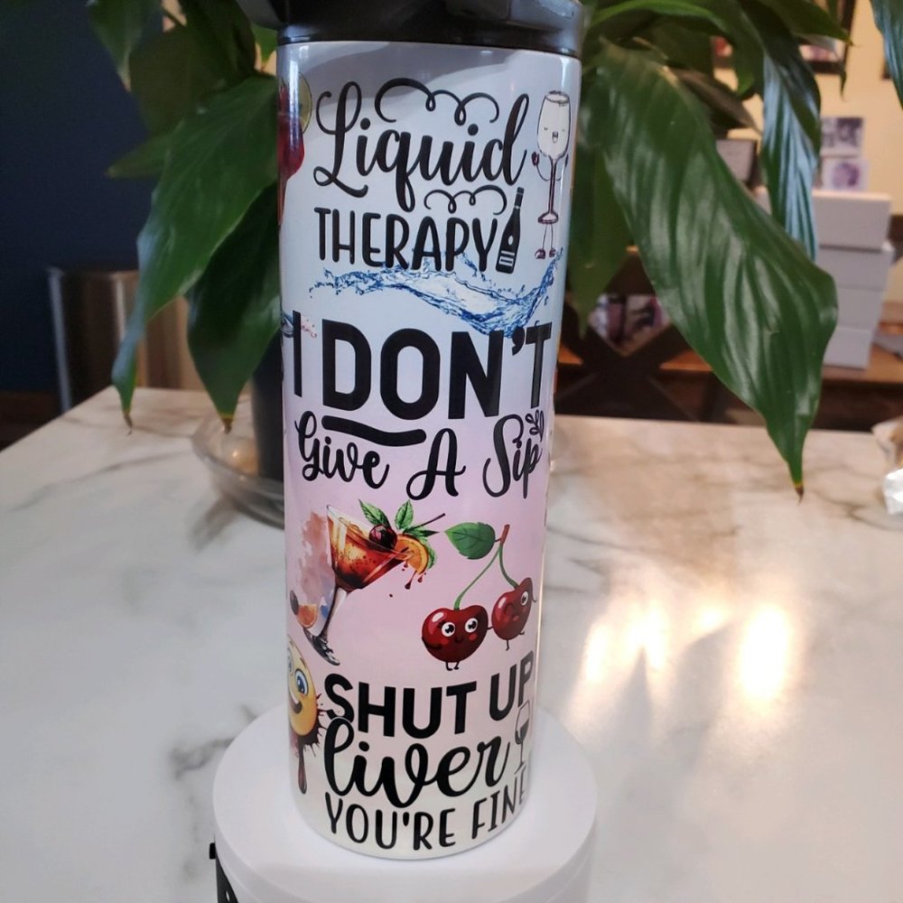 Liquid Therapy  Funny Quotes 20oz Tumbler with duo lids 🎉sale